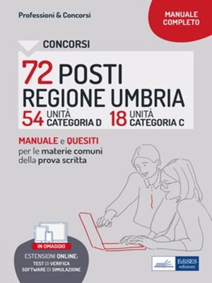 cover image of Concorsi 72 posti Regione Umbria--54 categoria D e 18 categoria C